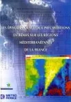 Couverture  Les épisodes orageux à précipitations extrêmes sur les régions méditerranéennes de la France 