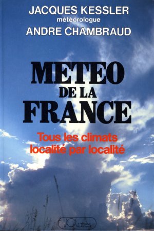 Couverture  Météo de la France. Tous les climats, localité par localité 