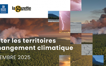 « Adapter les territoires au changement climatique » : le colloque de Météo-France et La Gazette des Communes