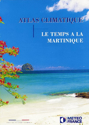 Couverture Atlas climatique : le temps à La Martinique 